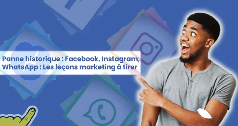 BSM groupe Panne historique : Facebook, Instagram, WhatsApp – Les leçons marketing à tirer